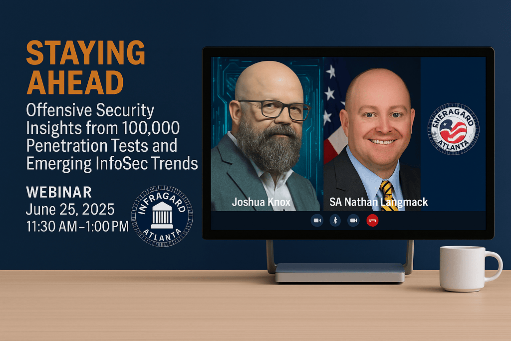 Infeghar IAMA Chapter Meeting: June 2025 - InfraGard Atlanta Members Alliance